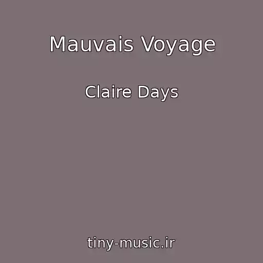 کاور آهنگ Mauvais Voyage از Claire Days