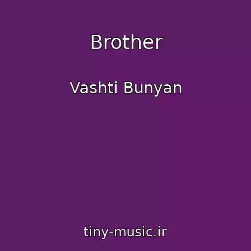 کاور آهنگ Brother از Vashti Bunyan