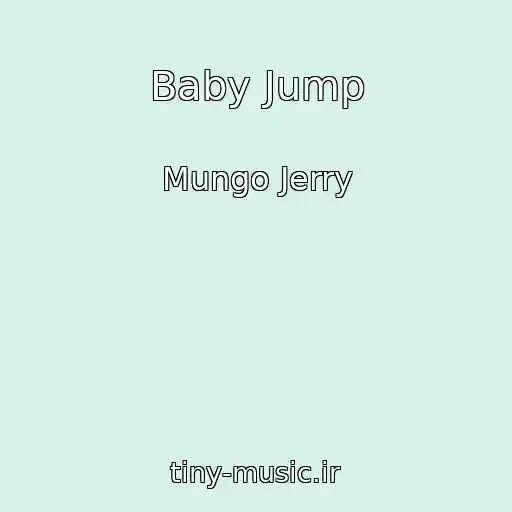 کاور آهنگ Baby Jump از Mungo Jerry