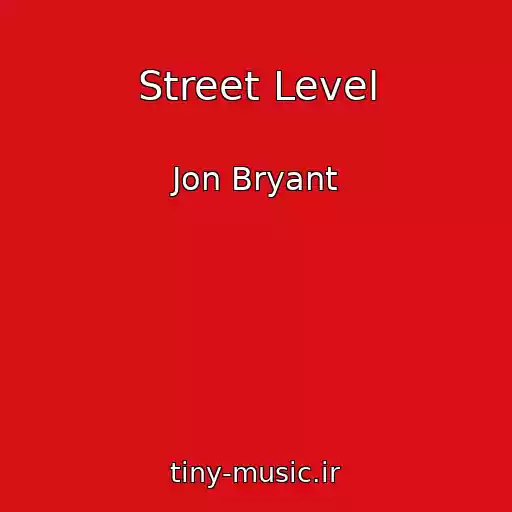 کاور آهنگ Street Level از Jon Bryant