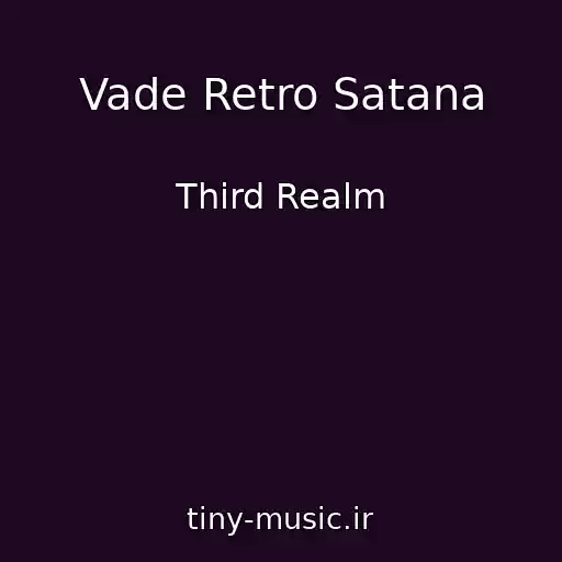 کاور آهنگ Vade Retro Satana از Third Realm