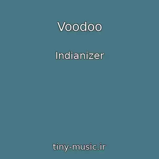 کاور آهنگ Voodoo از Indianizer