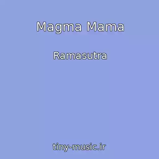 کاور آهنگ Magma Mama از Ramasutra