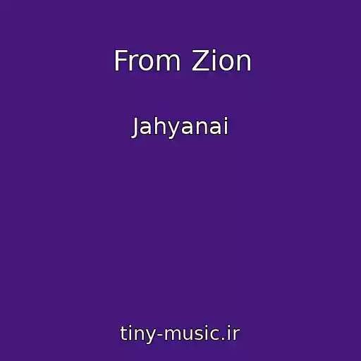 کاور آهنگ From Zion از Jahyanai