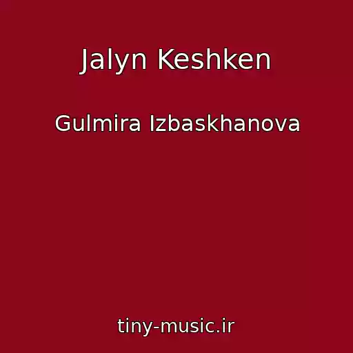 کاور آهنگ Jalyn Keshken از Gulmira Izbaskhanova