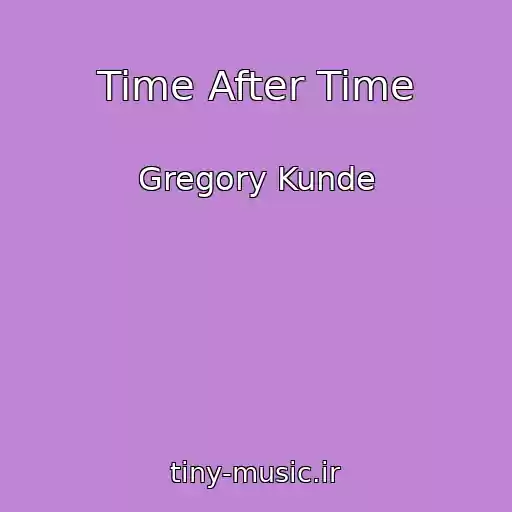 کاور آهنگ Time After Time از Gregory Kunde