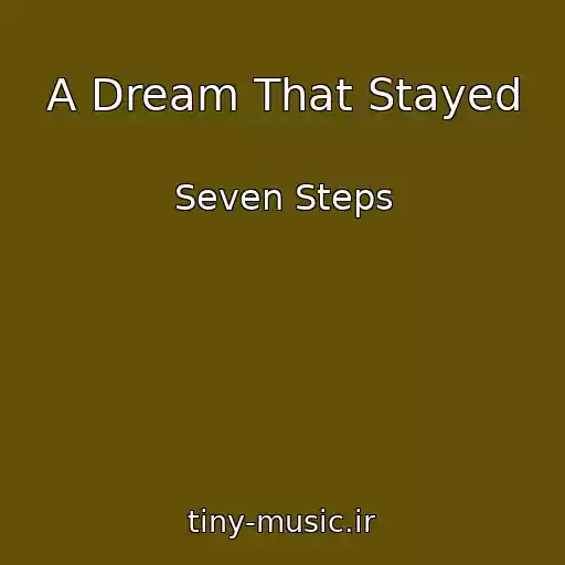 کاور آهنگ A Dream That Stayed از Seven Steps