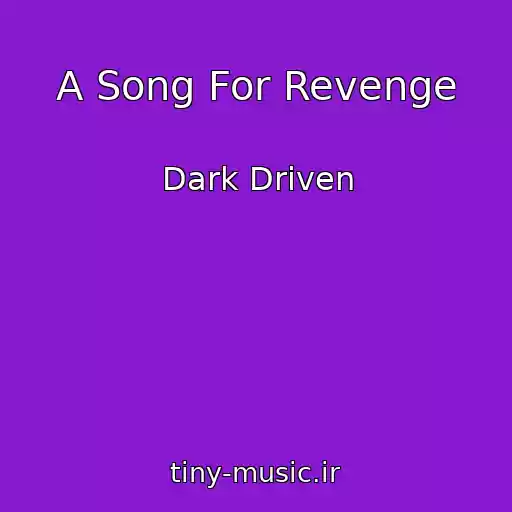 کاور آهنگ A Song For Revenge از Dark Driven