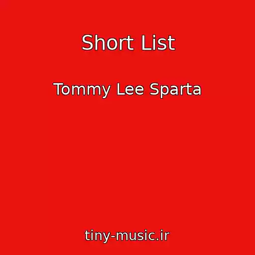 کاور آهنگ Short List از Tommy Lee Sparta