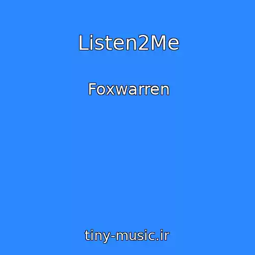کاور آهنگ Listen2Me از Foxwarren