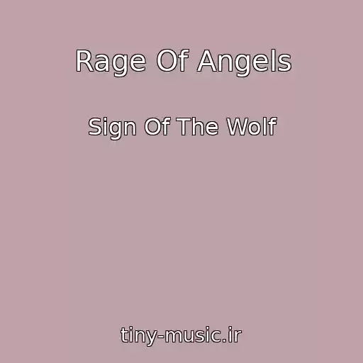 کاور آهنگ Rage Of Angels از Sign Of The Wolf
