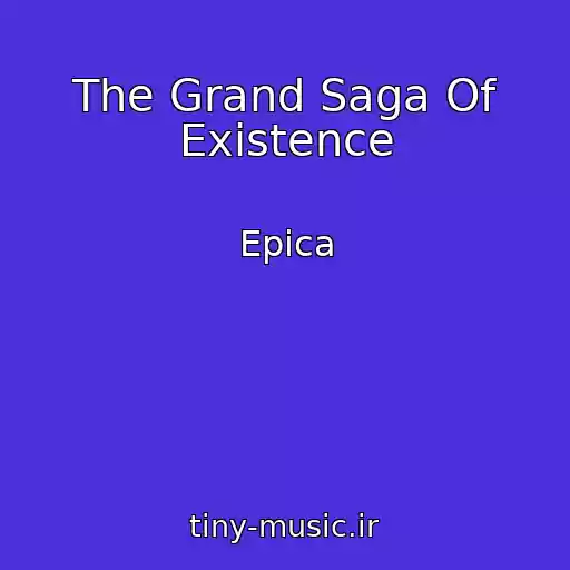کاور آهنگ The Grand Saga Of Existence از Epica