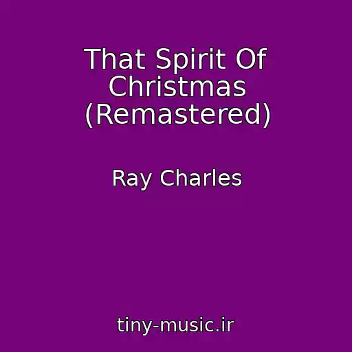 کاور آهنگ That Spirit Of Christmas (Remastered) از Ray Charles