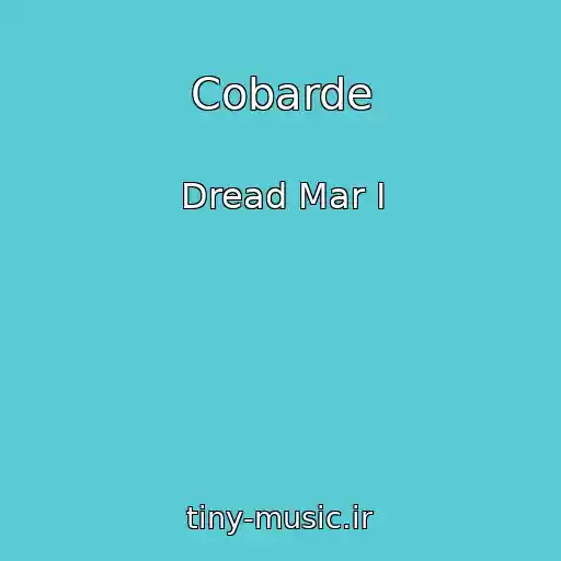 کاور آهنگ Cobarde از Dread Mar I