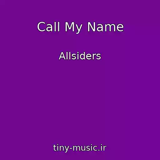 کاور آهنگ Call My Name از Allsiders