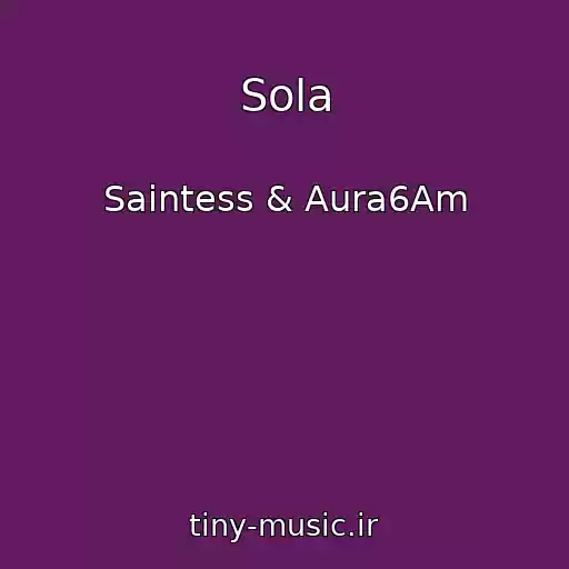 کاور آهنگ Sola از Saintess & Aura6Am