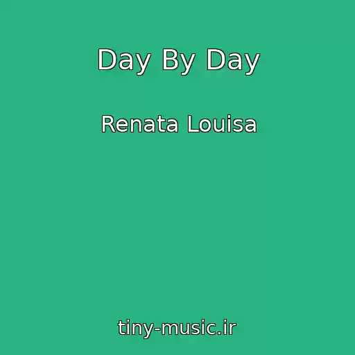 کاور آهنگ Day By Day از Renata Louisa