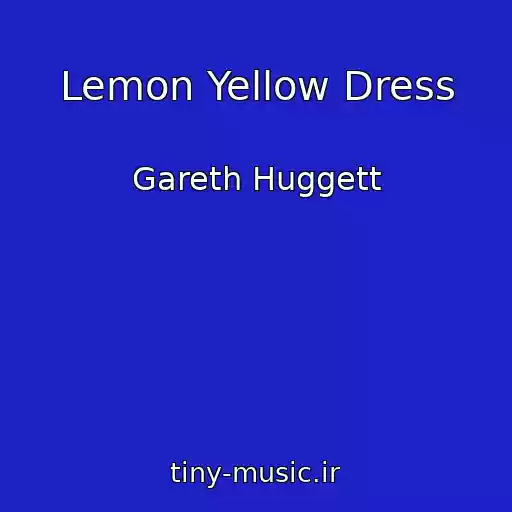 کاور آهنگ Lemon Yellow Dress از Gareth Huggett
