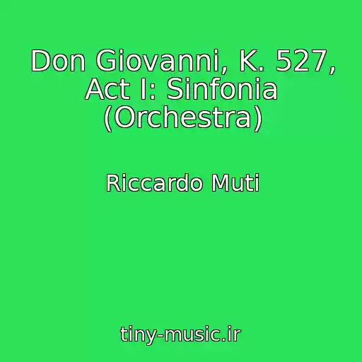 کاور آهنگ Don Giovanni, K. 527, Act I: Sinfonia (Orchestra) از Riccardo Muti