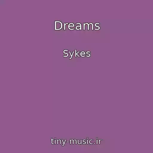 کاور آهنگ Dreams از Sykes