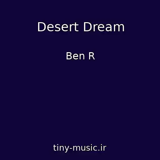 کاور آهنگ Desert Dream از Ben R
