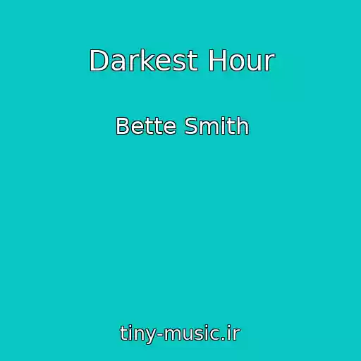 کاور آهنگ Darkest Hour از Bette Smith