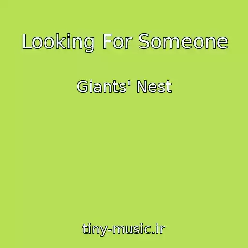 کاور آهنگ Looking For Someone از Giants' Nest