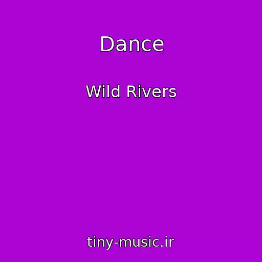 کاور آهنگ Dance از Wild Rivers