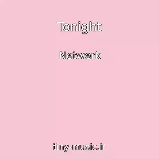 کاور آهنگ Tonight از Netwerk
