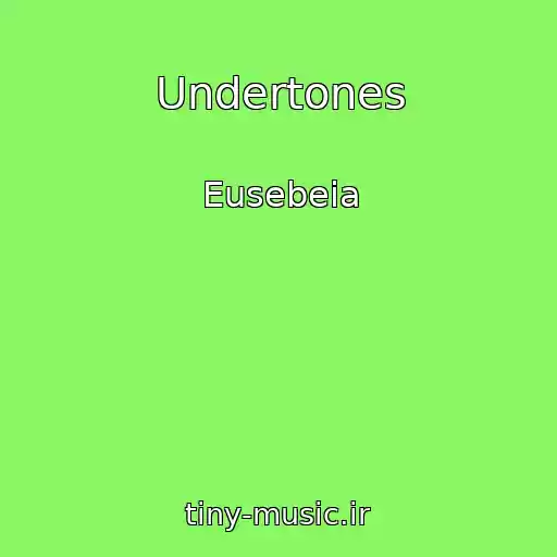 کاور آهنگ Undertones از Eusebeia