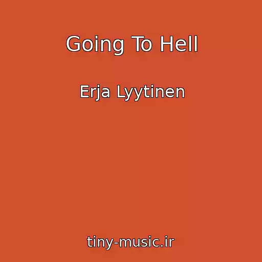 کاور آهنگ Going To Hell از Erja Lyytinen
