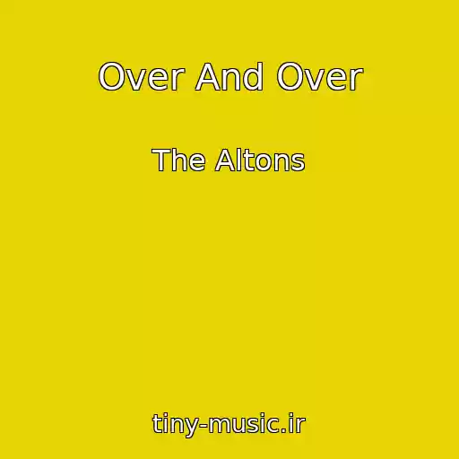 کاور آهنگ Over And Over از The Altons