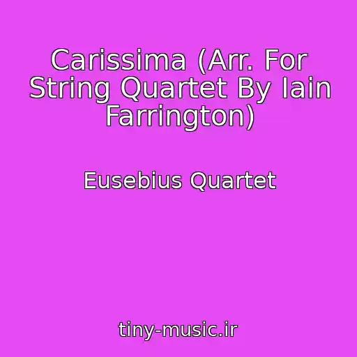 کاور آهنگ Carissima (Arr. For String Quartet By Iain Farrington) از Eusebius Quartet