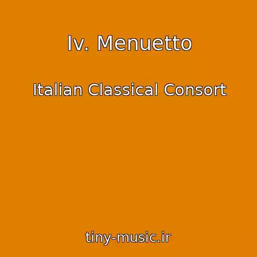کاور آهنگ Iv. Menuetto از Italian Classical Consort