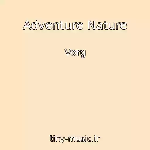 کاور آهنگ Adventure Nature از Vorg