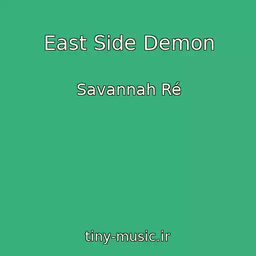 کاور آهنگ East Side Demon از Savannah Ré