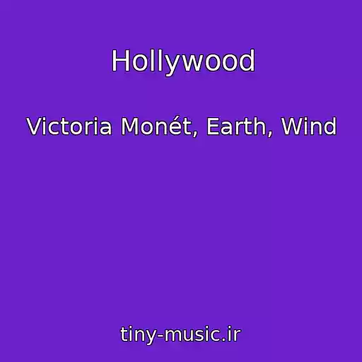 کاور آهنگ Hollywood از Victoria Monét, Earth, Wind