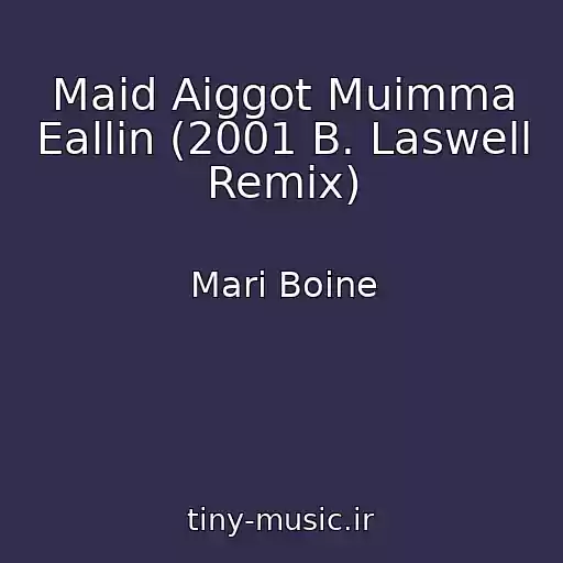 کاور آهنگ Maid Aiggot Muimma Eallin (2001 B. Laswell Remix) از Mari Boine