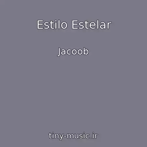 کاور آهنگ Estilo Estelar از Jacoob