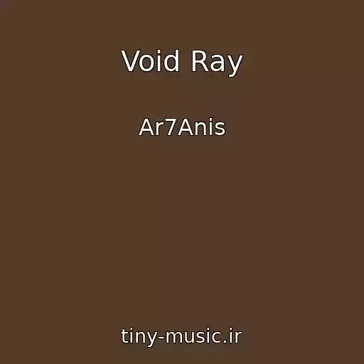 کاور آهنگ Void Ray از Ar7Anis