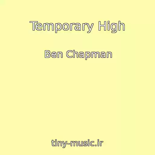 کاور آهنگ Temporary High از Ben Chapman