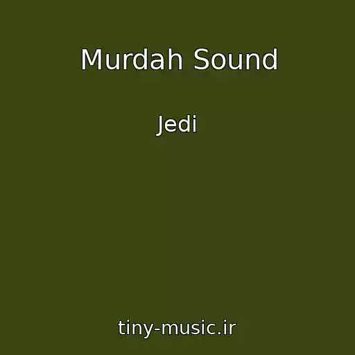 کاور آهنگ Murdah Sound از Jedi