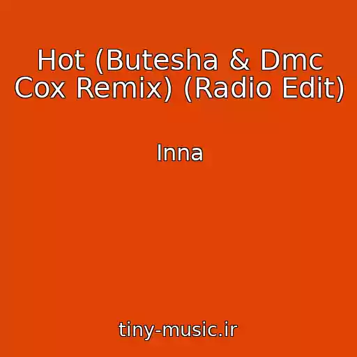 کاور آهنگ Hot (Butesha & Dmc Cox Remix) (Radio Edit) از Inna