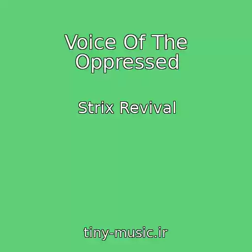 کاور آهنگ Voice Of The Oppressed از Strix Revival