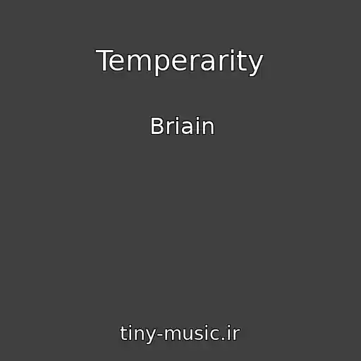 کاور آهنگ Temperarity از Briain