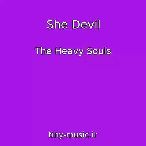 کاور آهنگ She Devil از The Heavy Souls
