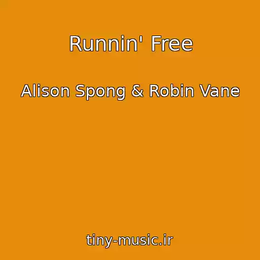 کاور آهنگ Runnin' Free از Alison Spong & Robin Vane