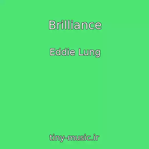 کاور آهنگ Brilliance از Eddie Lung