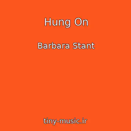 کاور آهنگ Hung On از Barbara Stant