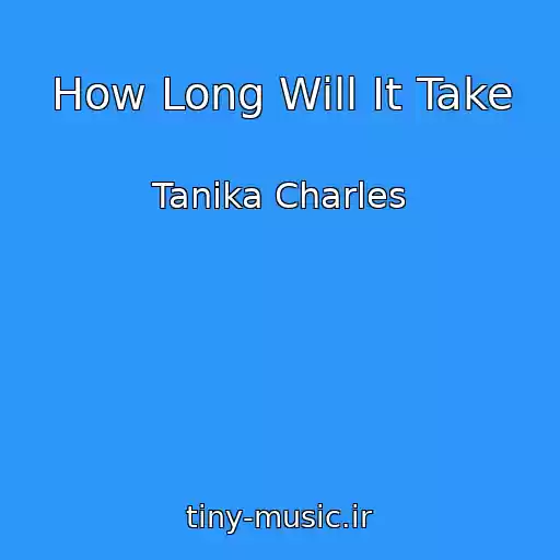 کاور آهنگ How Long Will It Take از Tanika Charles